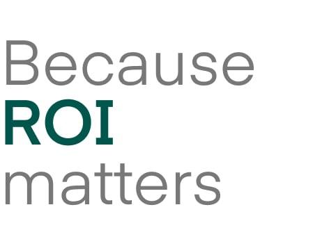 image of the phrase because ROI matters