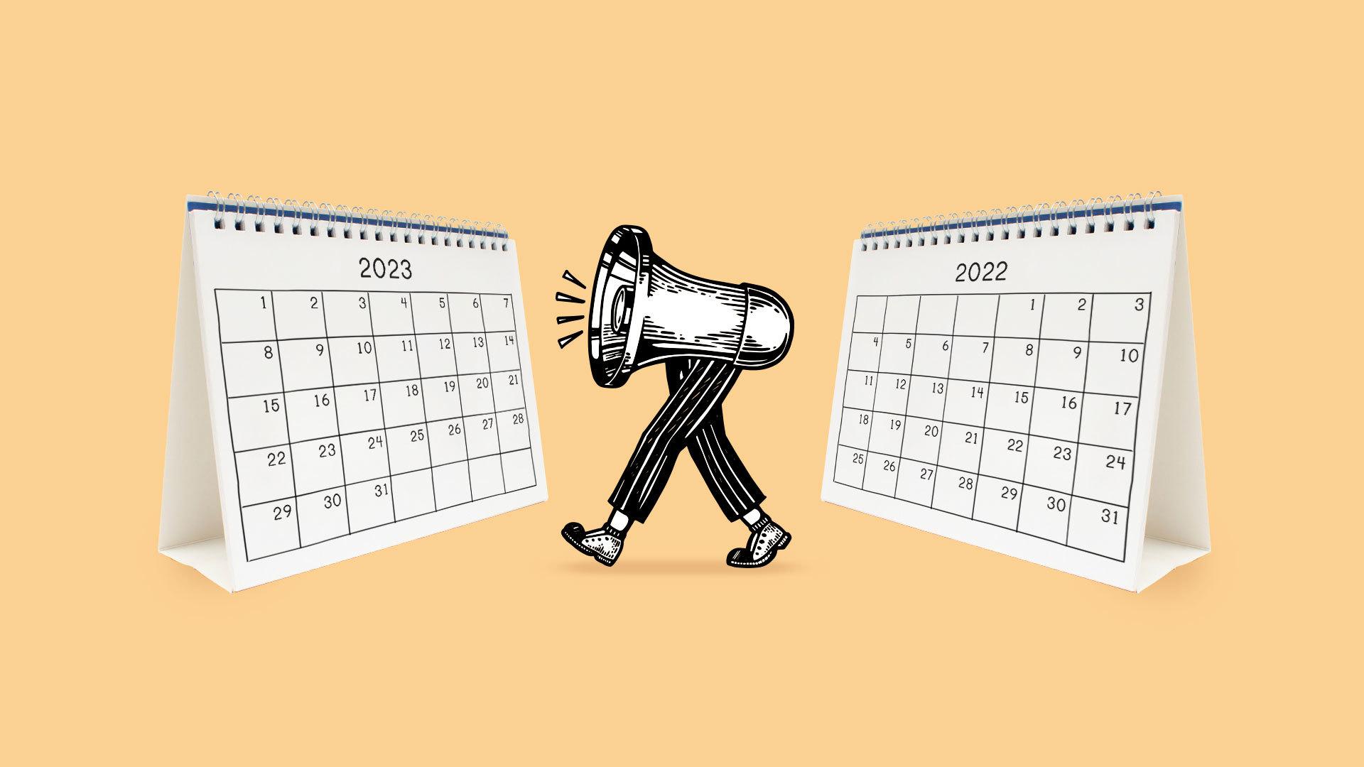 Graphic of megaphone with illustrated legs walking from a calendar for 2022, towards a calendar for 2023