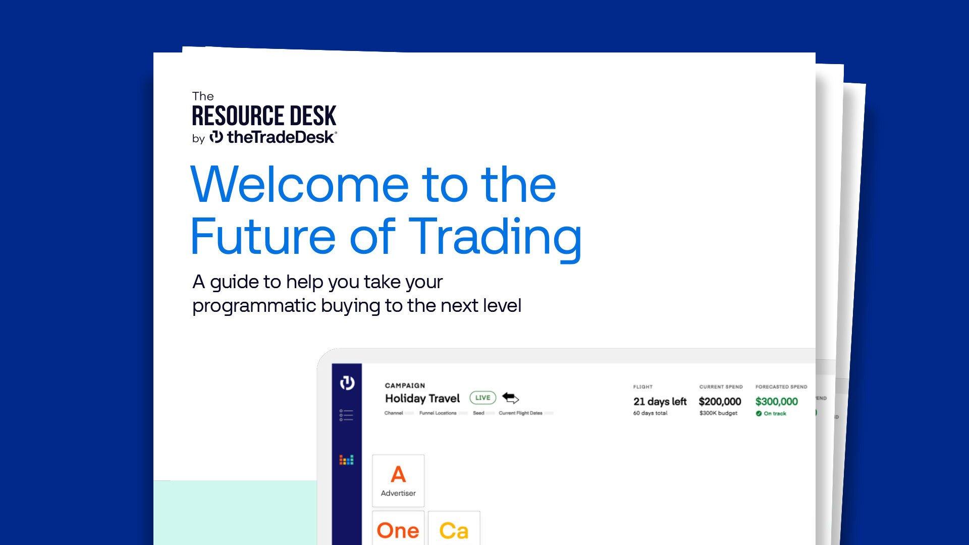 Welcome to the Future of Trading - The Trade Desk - Guide