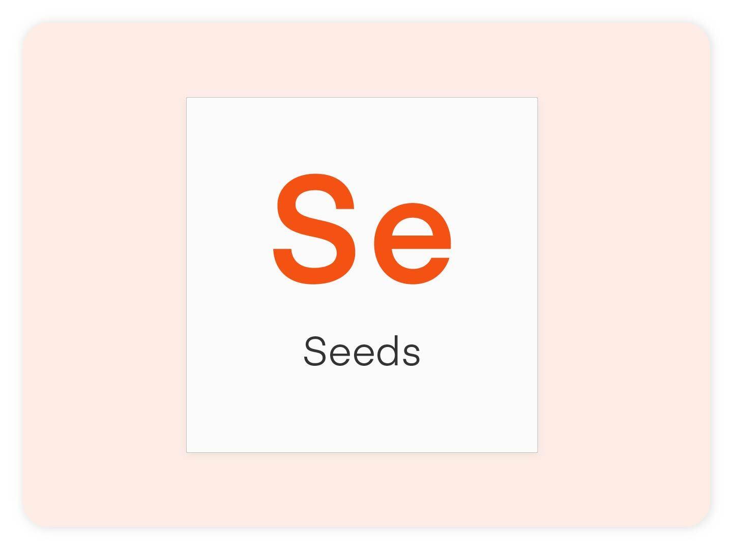 Se - Seeds
