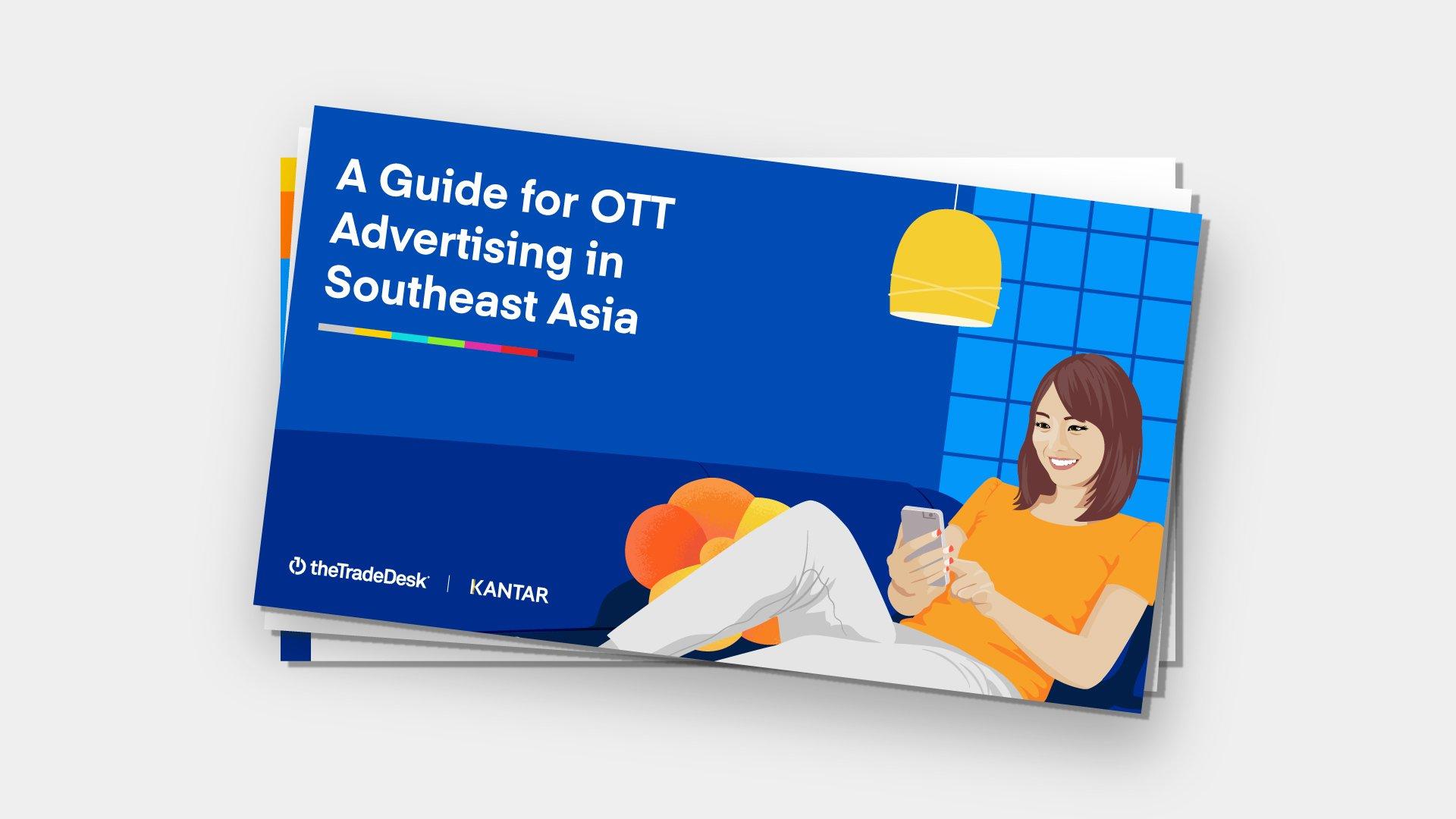 A Guide for OTT Advertising in Southeast Asia