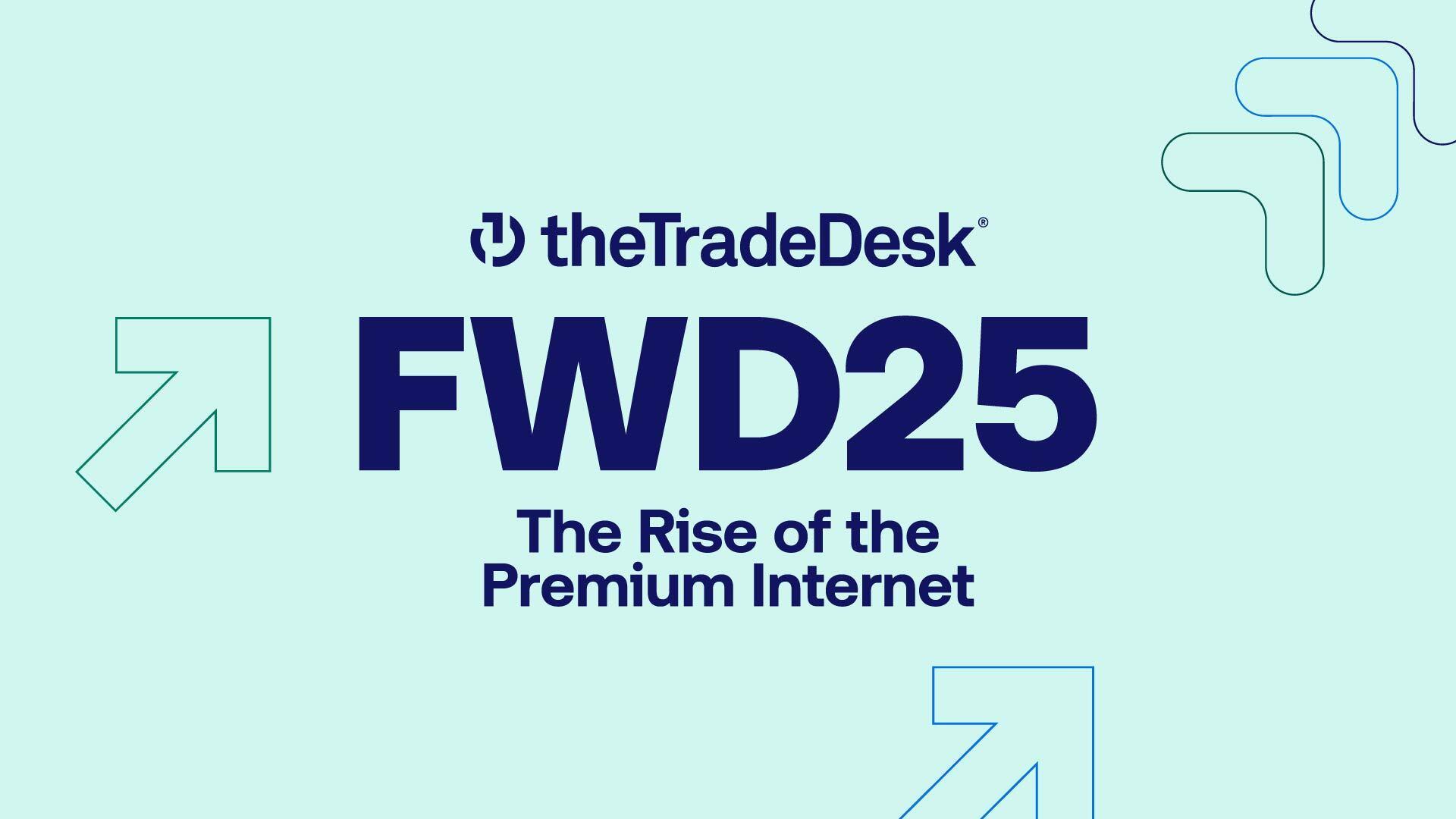 FWD25: The Rise of the Premium Internet