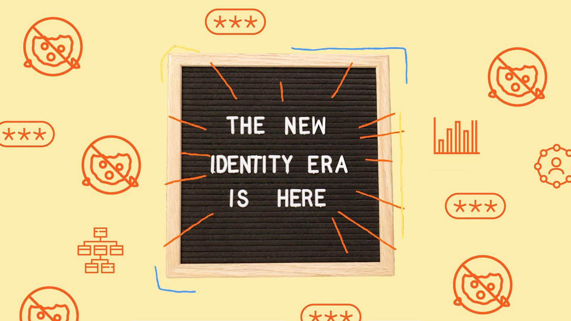 "The New Identity Era is Here"
